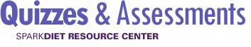 Quizzes & Assessments: SparkDiet Resource Center